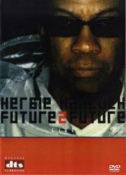 Herbie Hancock - Future2Future - Live